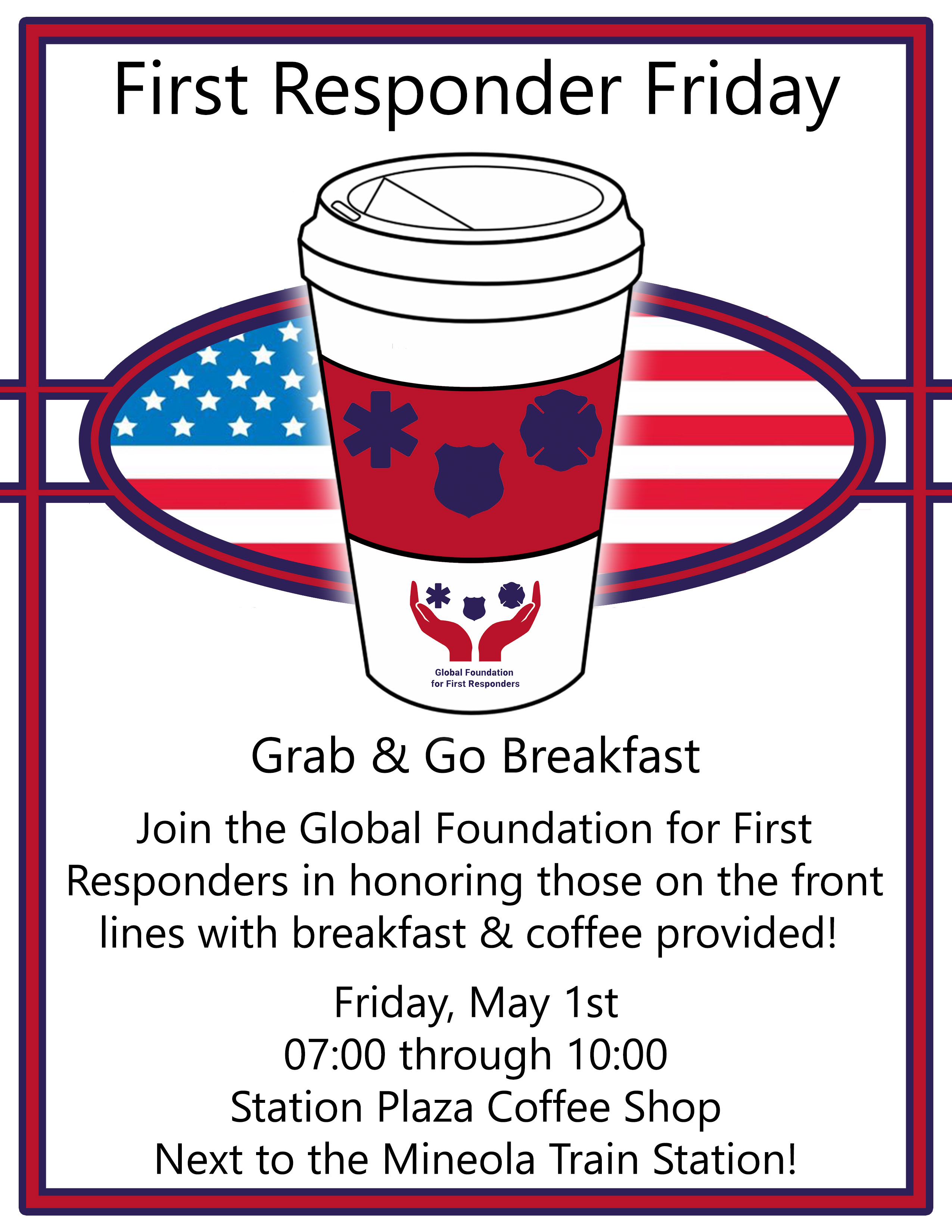GLOBAL FOUNDATION FOR FIRST RESPONDERS TO HOST “FIRST RESPONDER FRIDAY BREAKFAST” ON MAY 1, 2020